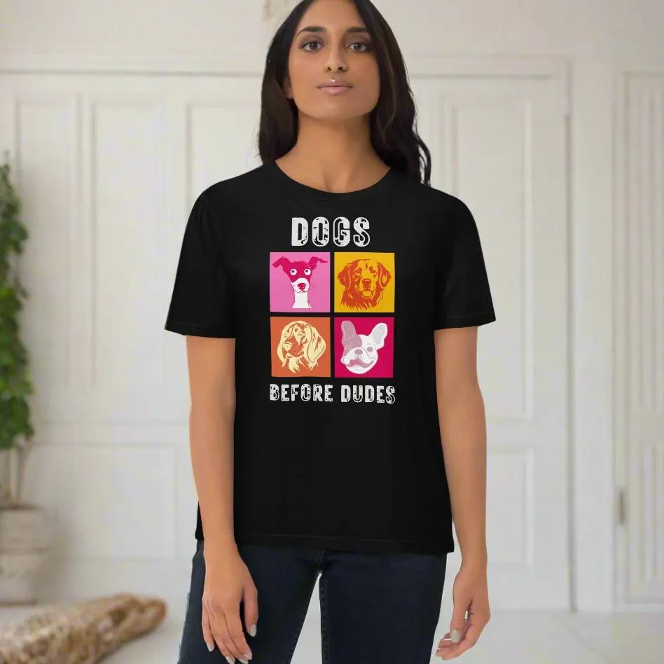 Dog T-Shirt - 'Dogs Before Dudes' Quote, Eco-Friendly, vegan Pet Lover Tee