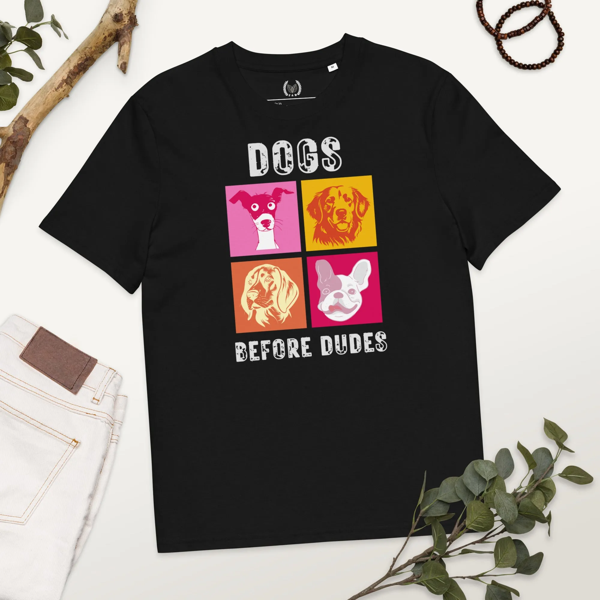 Dog T-Shirt - 'Dogs Before Dudes' Quote, Eco-Friendly, vegan Pet Lover Tee