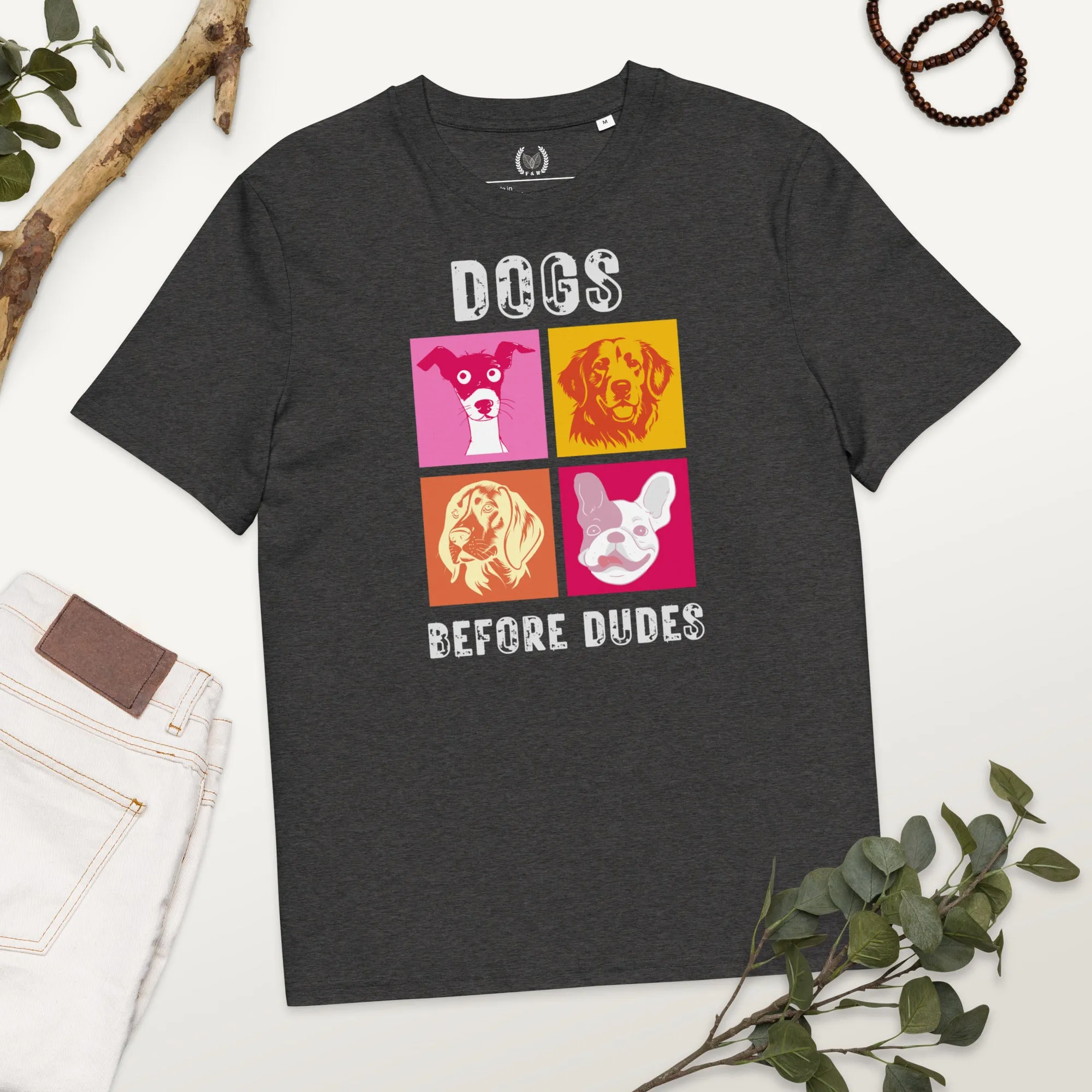 Dog T-Shirt - 'Dogs Before Dudes' Quote, Eco-Friendly, vegan Pet Lover Tee